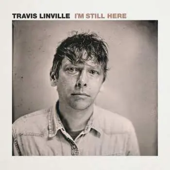 LP Travis Linville: I'm Still Here CLR