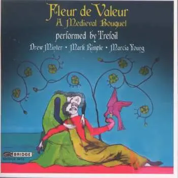 CD Trefoil: Fleur de Valeur (A Medieval Banquet)