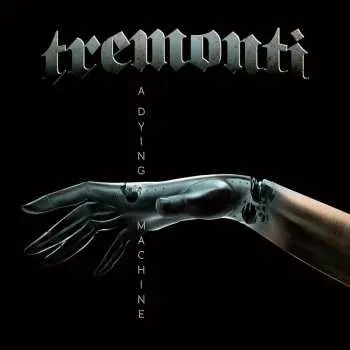 2LP Tremonti: A Dying Machine LTD