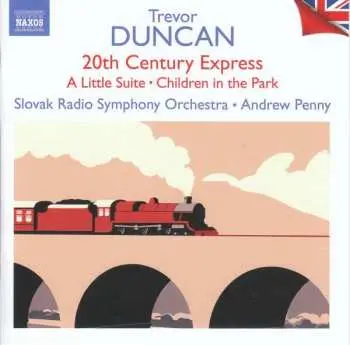 CD Trevor Duncan: 20th Century Express • A Little Suite • Children In The Park