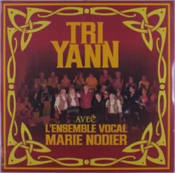 LP Tri Yann: Avec l'ensemble vocal Marie Nodier