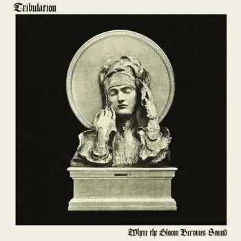CD Tribulation: Where The Gloom Becomes Sound LTD