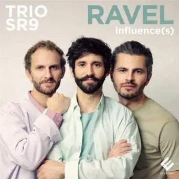 CD Trio SR9: Ravel Influence