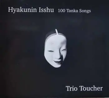 2CD Trio Toucher: Hyakunin Isshu - 100 Tanka Songs