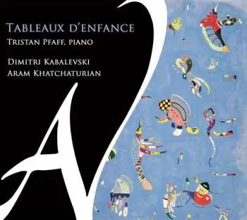 CD Tristan Pfaff: Tristan Pfaff - Tableaux D'enfance