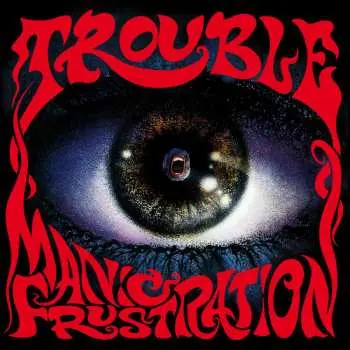 CD Trouble: Manic Frustration
