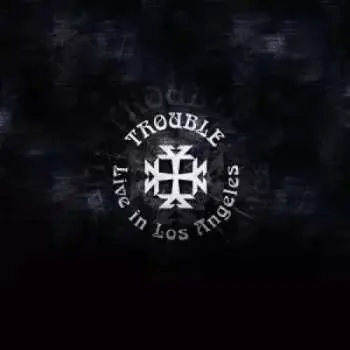 LP Trouble: Live In Los Angeles