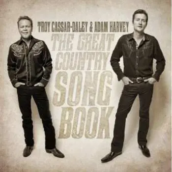 CD Troy Cassar-Daley: The Great Country Song Book