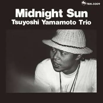 LP Tsuyoshi Yamamoto Trio: Midnight Sun (1976)