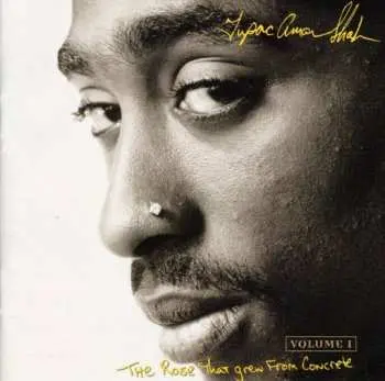 CD Tupac Shakur: The Rose That Grew From Concrete Volume 1