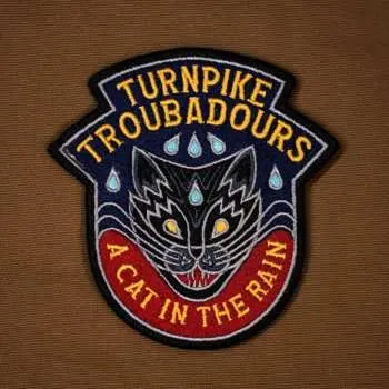 LP Turnpike Troubadours: A Cat In The Rain