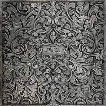 LP Turnpike Troubadours: The Turnpike Troubadours
