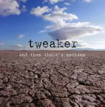 CD Tweaker: And Then There's Nothing