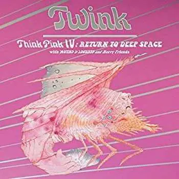 CD Twink: Think Pink IV - Return To Deep Space