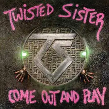 CD Twisted Sister: Come Out And Play