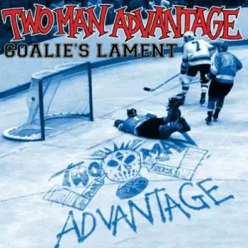 SP Two Man Advantage: Goalie's Lament
