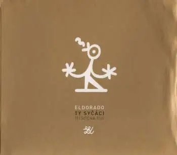 Eldorado - Ty syčáci