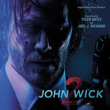 2LP Tyler Bates: John Wick: Chapter 2 (Original Motion Picture Soundtrack)