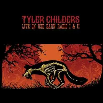 CD Tyler Childers: Live On Red Barn Radio I & II