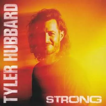 CD Tyler Hubbard: Strong