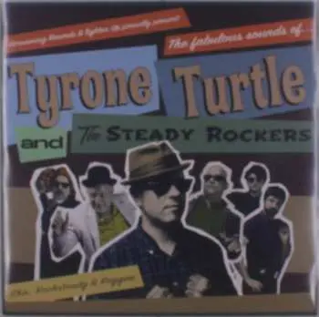 LP Tyrone Turtle and the Steady Rockers: The Fabulous Sounds of... LTD