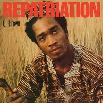 LP/EP U Brown: Repatriation