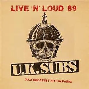 LP UK Subs: Live N' Loud 1989 - Aka Greatest Hits In Paris LTD | NUM | CLR