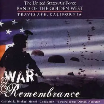 CD United States Air Force Band Of The Golden West: War And Remembrance