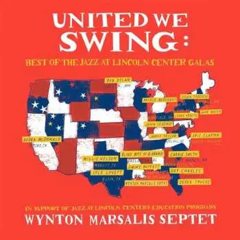 2LP Wynton Marsalis Septet: United We Swing: Best Of The Jazz At Lincoln Center Galas