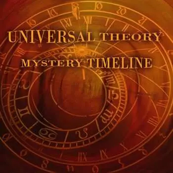 CD Universal Theory: Mystery Timeline