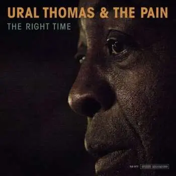 LP Ural Thomas And The Pain: The Right Time
