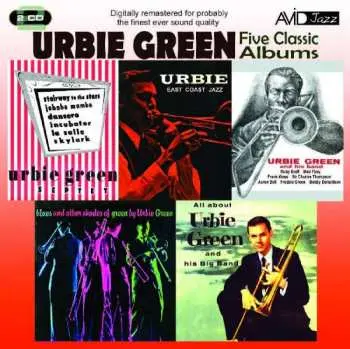 2CD Urbie Green: Five Classic Albums: All About Urbie Green And His Big Band / Blues And Other Shades Of Green / Urbie Green And His Band / Urbie Green Septet / Urbie: East Coast Jazz
