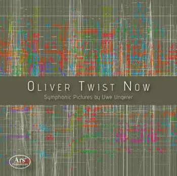 CD Uwe Ungerer: Oliver Twist Now – Symphonic Pictures
