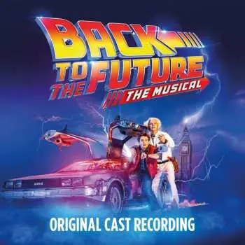 2LP "Back to The Future" Original Cast: Back to the Future: The Musical