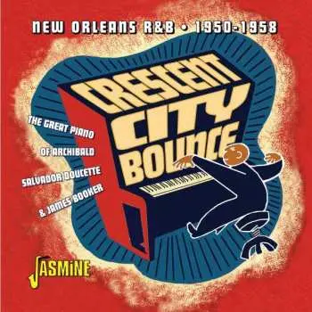 CD Various: Crescent City Bounce-new Orleans R&b 1950-1958