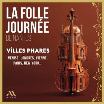 2CD Various: La Folle Journee 2025: Villes Phar