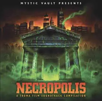 LP Various: Necropolis: A Troma Film Soundtrack Compilation