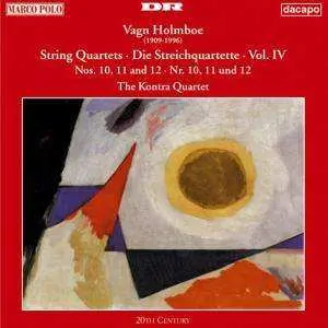 CD Vagn Holmboe: String Quartets, Vol. IV: Nos. 10, 11 And 12