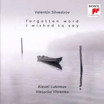 CD Valentin Silvestrov: Klavierwerke - »forgotten Words I Wished To Say«