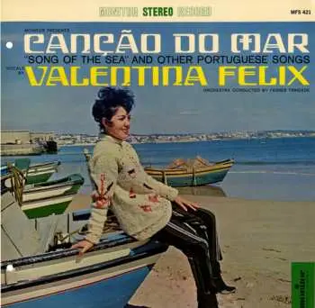 CD Valentina Félix: Cancao Do Mar: Song Of The Sea