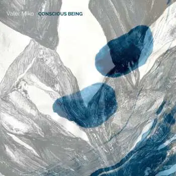 LP Valér Miko: Conscious Being