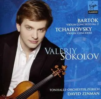 CD Valeriy Sokolov: Tchaikovsky-Bartok: Violin Concertos