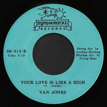 SP Van Jones: I Want To Groove You / Your Love Is Like A High