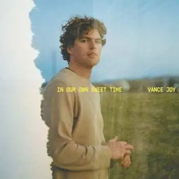 LP Vance Joy: In Our Own Sweet Time