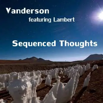 CD Vanderson: Sequenced Thoughts
