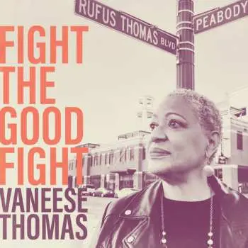 CD Vaneese Thomas: Fight The Good Fight