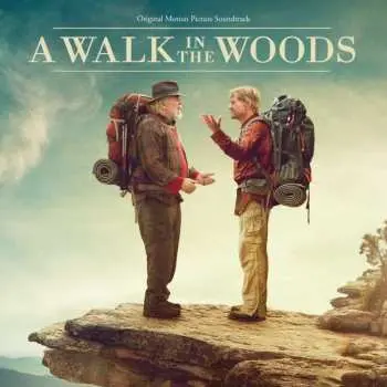 CD Various: A Walk In The Woods (Original Motion Picture Soundtrack)