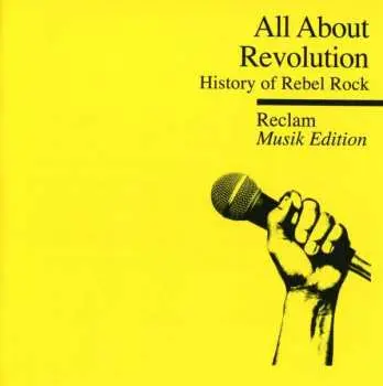 CD Various: All About Revolution: History Of Rebel Rock (6)