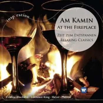CD Various: Am Kamin - At The Fireplace (Zeit Zum Entspannen - Relaxing Classics)