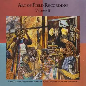 4CD/Box Set Various: Art Of Field Recording: Volume II